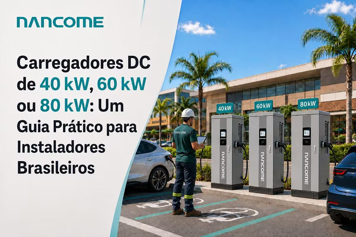 Carregadores DC de 40kW, 60kW ou 80kW no Brasil
