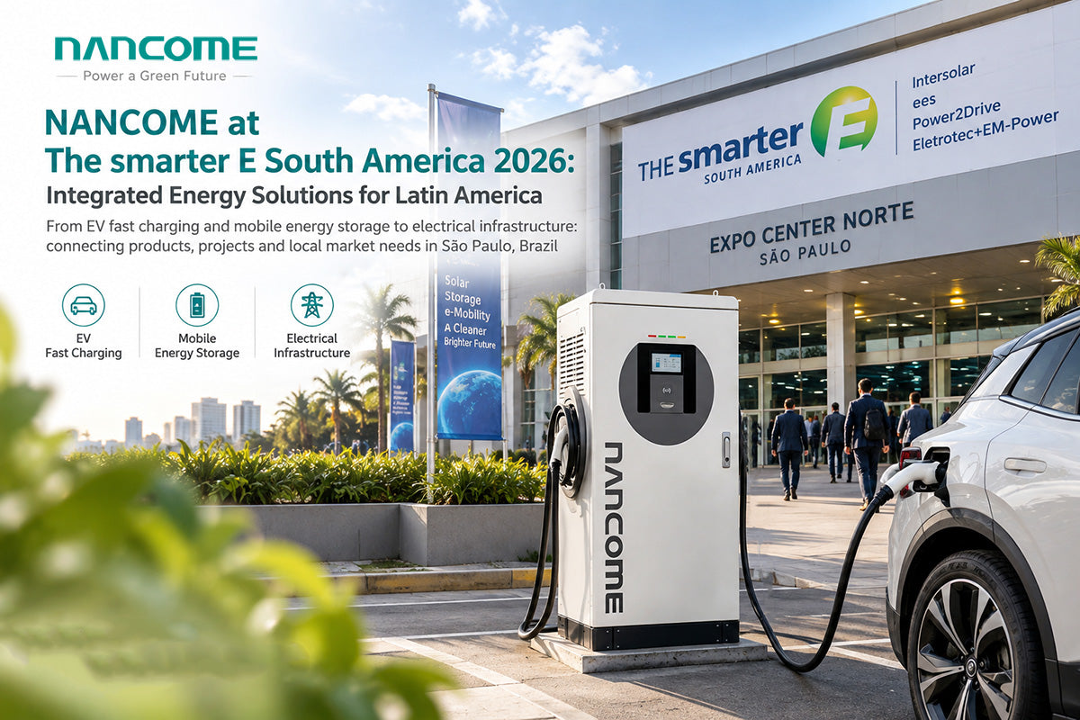 NANCOME at The smarter E South America 2026: Integrated Energy Solutions for Latin America