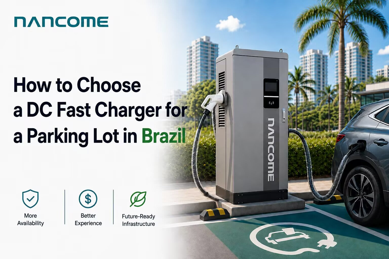 How to Choose a DC Charger for a Parking Lot in Brazil
